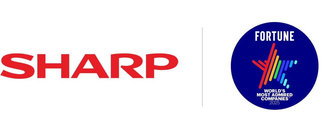 Sharp Named to the 2025 Fortune World’s Most Admired Companies List